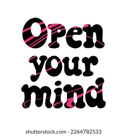 Hand drawn quote decorated with abstract lines, mindfulness and positive thinking concept. Isolated vector illustration