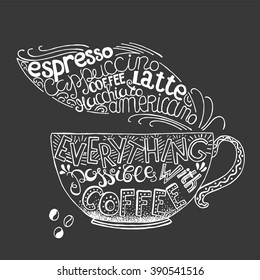 Hand  drawn quote - Everything possible with coffee. Can use for design cafe menu, handbags, T-shirts. Isolated on black