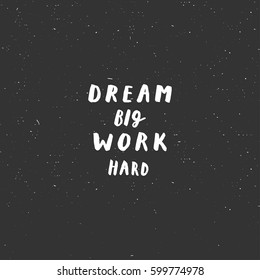  hand drawn quote on white background. motivation hand drawn quote. can be used for posters, cards, invitations or for design projects