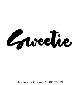 Hand drawn quote Sweetie. Vector illustration isolated on a white background.