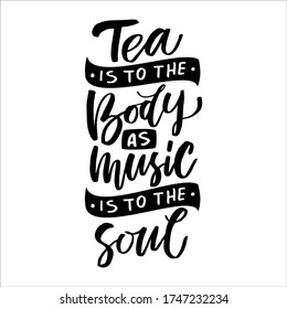 Cita dibujada a mano "El té es al cuerpo como la música al alma", tarjeta de saludo o invitación impresa con la frase de té en ella. Cita de caligrafía vectorial con té. Tinta negra sobre fondo blanco aislado.