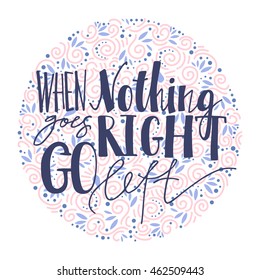 Hand drawn quote for your design. Lettering and illustration for your banner, poster, card, flyer, t-shirt, brochure. 