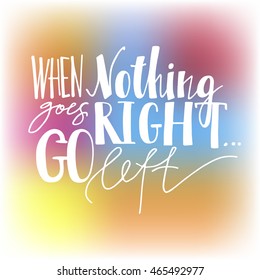 Hand drawn quote for your design. Hand drawn lettering and illustration for your banner, poster, card, flyer, t-shirt, brochure. 