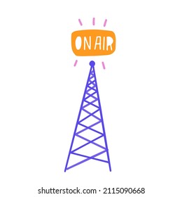 Hand drawn radio tower and the text ON AIT written on the top . World radio day elements for decoration. Cute abstract flat vector illustration isolated in white backgound.