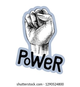 Hand drawn raised fist with lettering. Power symbol. Vector illustration