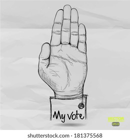 hand drawn Hand raised with MY VOTE text on crumpled paper background as concept