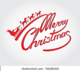 Hand drawn red lettering on the light background. Vector inscription Merry Christmas and illustration of Santa Claus sleigh with dogs. A template for a card, an invitation, a poster.