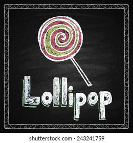 Hand drawn restaurant menu elements. Chalk on board. Lollipop. Vector illustration.