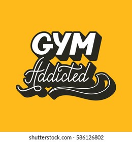 Hand drawn retro lettering Gym Freak made in vector. Workout and fitness motivation quote. Gym inspirational poster, placard, banner, t-shirt design. Vintage  slogan for gym interior.