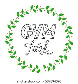 Hand drawn retro lettering Gym addicted made in vector. Workout and fitness motivation quote. Gym inspirational poster, placard, banner, t-shirt design. Vintage sport slogan for gym interior.