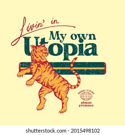 hand drawn retro look tiger illustration with a slogan