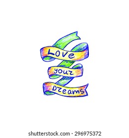 Hand drawn ribbon with phrase or slogan. Template for your poster design. Vector isolated  illustration. Colorful chalk art.