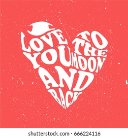 Hand drawn romantic illustration with heart and lettering. Colorful decorative background vector. Poster design with english text. I love you to the moon and back. Symbol of love for Valentine's Day