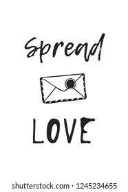Hand drawn Romantic letter on white background. Creative ink art work. Actual vector doodle drawing and text SPREAD LOVE  