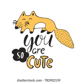 Hand drawn romantic poster with cute fox and lettering. Vector illustration with inspirational quote.Cartoon clipart for Valentines day cards, prints, t-shirt.