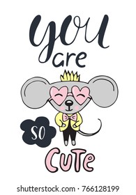 Hand drawn romantic poster. Vector calligraphy with cute mouse. Handwritten phrase for posters, prints, Valentines day cards, wedding.