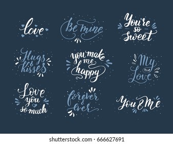 Hand drawn romantic quote set. Handwritten with brush pen. Collection of 9 quotes for print, greeting cards and photo overlays.