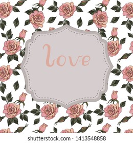 Hand drawn roses flowers with branches and leaves with decorative frame and lettering for greeting or invitation card vector illustration