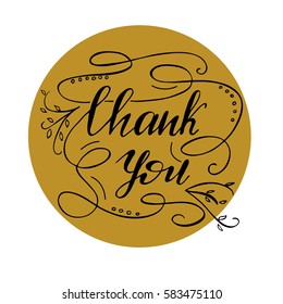 Hand drawn round design with lettering "Thank You" and flourishes. Vector illustration.