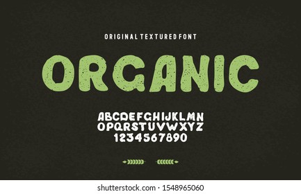 Hand Drawn Rustic Farm Fresh Vector Typeface.Organic alphabet with imprint effect. Retro grunge marker for organic packaging design. Stamp lettering.Vintage Retro Textured Decorative Type.