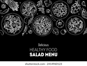 Hand drawn salads. Food top view vector illustration. Healthy eating. Salads collection. Food menu design template. Hand drawn sketch.