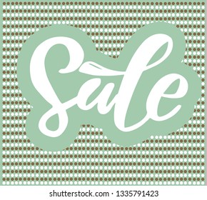 Hand drawn Sale typography poster. Quote "Sale" for advertising template, icon, logo or badge in mint and white and brown color. Pin-up. Calligraphy