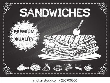 Hand drawn sandwiches on chalkboard with premium quality label.