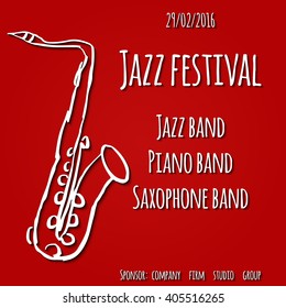 Hand drawn saxophone. Jazz music festival. Poster background template with saxophone, vector billboard or placard. Illustration for your fest, concert, event.