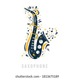 Hand drawn saxophone with notes, ribbons and dots around it. Creative design of woodwind musical instrument. Can be used for poster,t-shirt, music festival banner, cover, logo. 