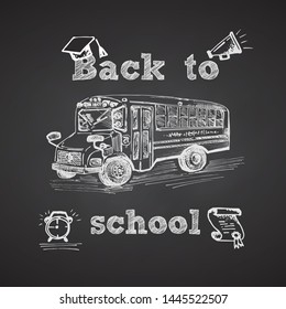 Hand drawn school bus symbol on black  chalkboard. With text Back to school. Vintage background. Chalkboard design. Vector illustration