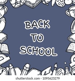 Hand drawn school cartoons frame. Vector illustration.