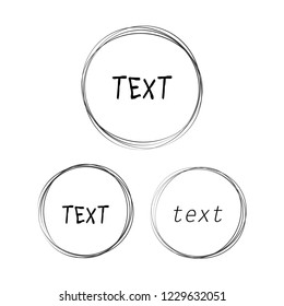 Hand drawn scribble circles. Round sketch line vector frames. Scribble round sketch frame pencil with sample text illustration