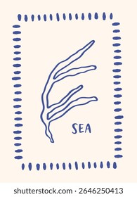 Hand drawn sea life poster. Seaweed vector illustration isolated on beige. Mediterranean style line art. Underwater plant drawing. Aesthetic wall art.