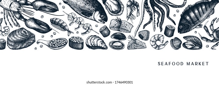 Hand drawn seafood background. Fresh fish, lobster, crab, oyster, mussel, caviar, sushi, shrimps sketches. Vintage seafood and shellfish for restaurant, delivery menu template.