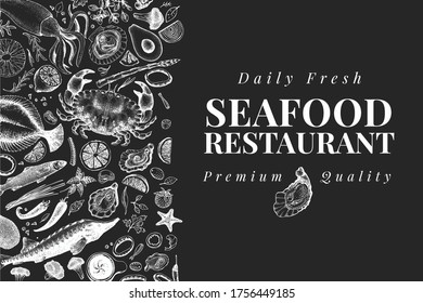 Hand drawn seafood design template. Vector crabsfishes and oystrers illustrations on chalk board. Vintage marine background