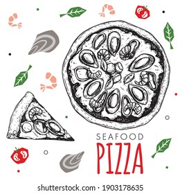 Hand drawn seafood pizza design template. Sketch style traditional Italian food. Doodle flat ingredients. Whole pizza and slice. Best for menu, poster and flyers design. Vector illustration.