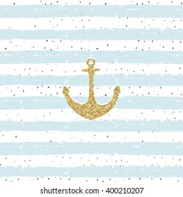 Hand drawn seamless pattern. Gold glitter anchor on striped repeat  background. For wrapping, wallpaper, card, poster, banner, invitation