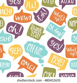 Hand drawn seamless pattern with speech bubbles with handwritten short phrases yes, thank you, bye, ok, hooray, omg, wow, oh boy, xoxo, what's up, ouch, oh, yeah, oh no, nope, yep, hello