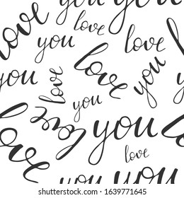 Hand drawn seamless pattern of text love you in gray color on white background.