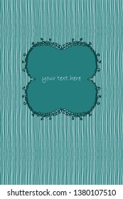  Hand drawn seamless striped background with decorative frame and place for text. Template for the cover design, greeting card, wedding invitation. vector illustration in turquoise color.