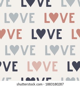 Hand drawn seamless vector pattern with love phrase. Vintage background for Valentine’s Day, romantic holidays, women’s day and wedding design. Poster, print, card, fabric and wrapping paper