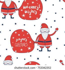 Hand drawn seamless vector pattern with Santa Claus with text Warmest wishes, Seasons greetings written on a bag. Design concept for winter holidays, kids textile print, wallpaper, wrapping paper.