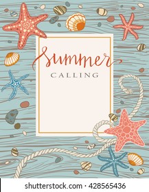 Hand drawn seastars, rope, seastones and seashells on wooden background. Hand written summer lettering. Vector illustration, decorative frame for card invitation, banner.
