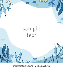 hand drawn seaweeds and sea life frame