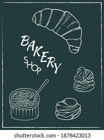Juego de panadería dibujado a mano con un afiche con croissant, profiterole, crime brulee. Elemento de esbozo de diseño para la cafetería de menú, el bistró, el restaurante, la panadería y el embalaje.  Ilustración vectorial.