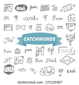 Hand drawn set. Catchwords design elements