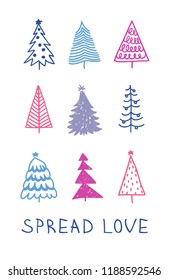 Hand drawn set of Christmas trees and Quote. Holidays background and Greetings. Abstract  doodle drawing woods and text. Vector art illustration