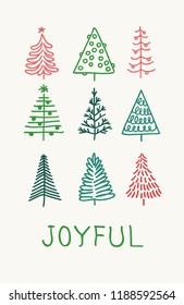Hand drawn set of Christmas trees and Quote. Holidays background and Greetings. Abstract  doodle drawing woods and text. Vector art illustration
