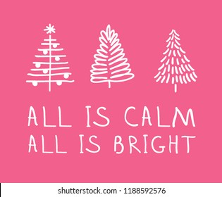 Hand drawn set of Christmas trees and Quote. Holidays background and Greetings. Abstract  doodle drawing woods and text. Vector art illustration