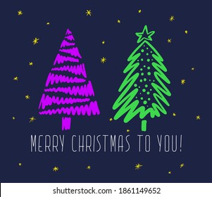 Hand drawn set of Christmas trees and Quote. Holidays background and Greetings. Abstract doodle drawing woods and text. Vector art illustration